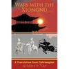 Wars with the Xiongnu: A Translation from Zizhi tongjian. - Hardcover