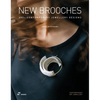 New Brooches: 400+ Contemporary Jewellery Designs - Paperback