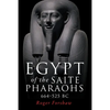 Egypt of the Saite Pharaohs, 664-525 BC - Paperback