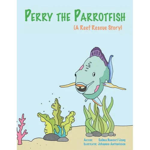 Perry the Parrotfish: a book about overfishing - Paperback