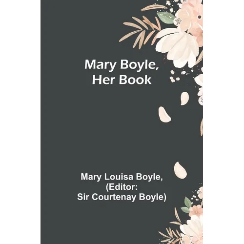 Mary Boyle, Her Book - Paperback