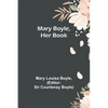 Mary Boyle, Her Book - Paperback