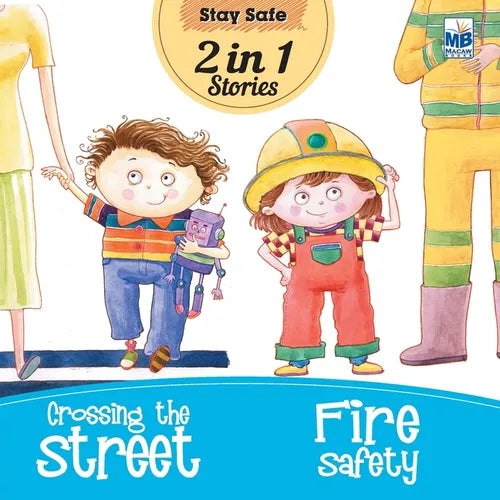 Stay Safe: Crossing the Street and Fire safety - Paperback