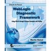 WebLogic Diagnostic Framework: Using WLDF through Practical Examples and Profiles - Paperback
