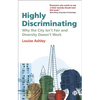 Highly Discriminating: Why the City Isn't Fair and Diversity Doesn't Work - Paperback
