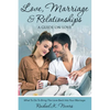 Love, Marriage and Relationships: A Guide on Love - Paperback