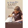 Is Your Pet Safe?: Morgellon's Disease-A New parasitic disease may be transmitted by pets - Paperback