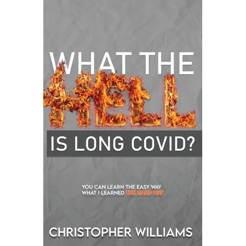 What the Hell is Long Covid - Paperback