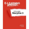 E-Learning Uncovered: Articulate Storyline 3 - Paperback