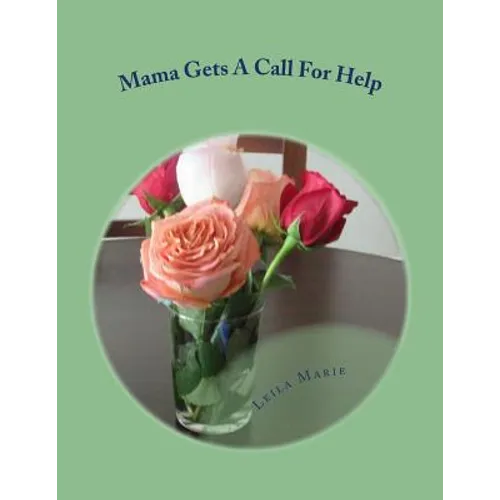 Mama Gets A Call For Help: The Mama Series - Paperback