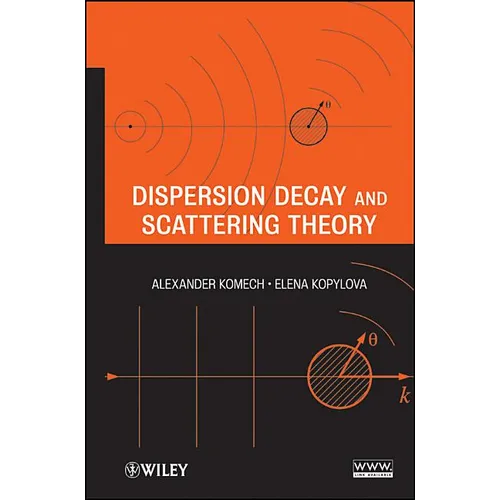 Dispersion Decay and Scattering Theory - Hardcover