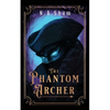 The Phantom Archer - Paperback