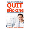 Quit Smoking in 2 Weeks: Latest QS2W Method, Easiest Method with Highest Success rate - Paperback