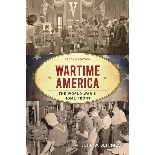 Wartime America: The World War II Home Front - Paperback