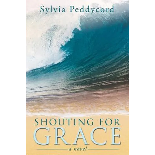 Shouting for Grace - Paperback