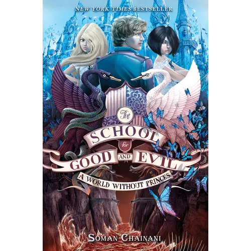 The School for Good and Evil #2: A World Without Princes: Now a Netflix Originals Movie - Hardcover