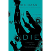 The Way I Die - Paperback