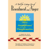 A Tool for Letting Go of Resentment and Anger: Short. Straightforward. Transformative. - Paperback