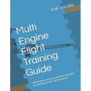 Multi Engine Flight Training Guide: Information and test questions included for the Piper PA44-180 Seminole - Paperback