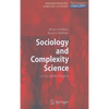 Sociology and Complexity Science: A New Field of Inquiry - Hardcover