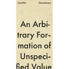 An Arbitrary Formation of Unspecified Value - Paperback