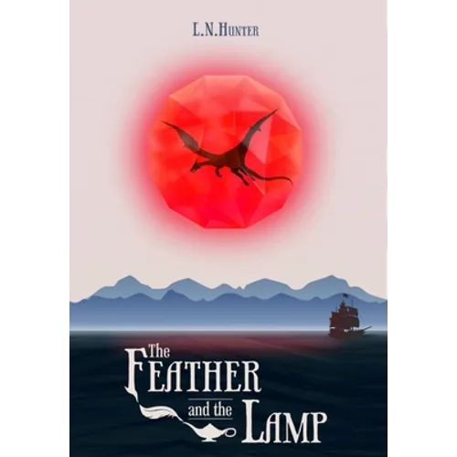 The Feather and the Lamp - Hardcover