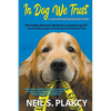 In Dog We Trust Large Print - Paperback