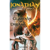 Jonathan: Guardian of Dreams - Hardcover