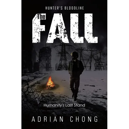 The Fall: Humanity's Last Stand - Paperback