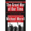 The Great War of Our Time: The Cia's Fight Against Terrorism--From Al Qa'ida to Isis - Paperback