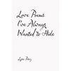 Love Poems I'Ve Always Wanted to Hide - Paperback