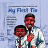 The Adventures of Coach and Little Dell: My First Tie - Paperback