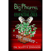 What Big Pharma Doesn't Want You to Know About Essential Oils - Paperback