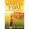 Once Upon a Kentucky Farm: Hope and Healing from Family Abuse, Alcoholism and Dysfunction - Paperback