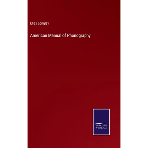 American Manual of Phonography - Hardcover