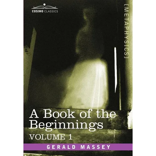 A Book of the Beginnings, Vol.1 - Paperback