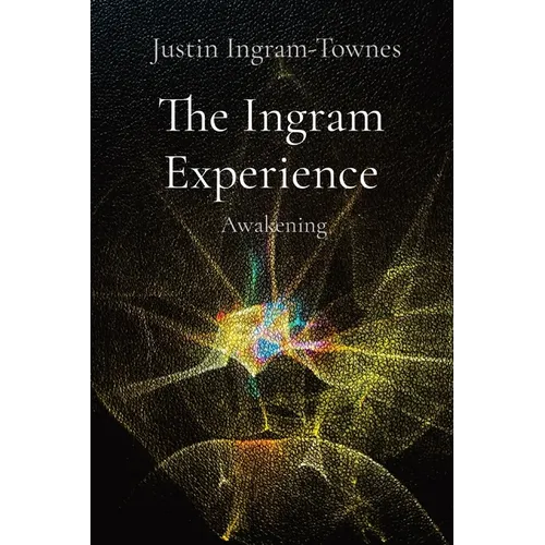 The Ingram Experience: Awakening - Paperback