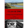Class of 1940: Coming of Age in World War II - Paperback