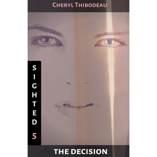 Sighted: The Decision - Paperback