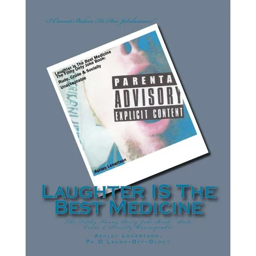 Laughter IS The Best Medicine - Paperback