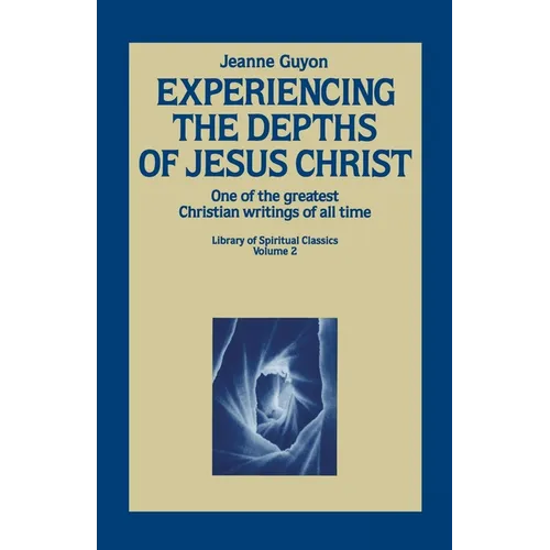 Experiencing the Depths of Jesus Christ - Paperback
