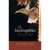 The Incorruptibles: A Study of Incorruption in the Bodies of Various Saints and Beati - Paperback