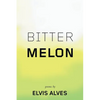 Bitter Melon - Paperback