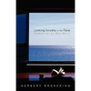 Looking Anxiety in the Face: Wisdom for All Who Worry - Paperback