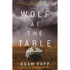 Wolf at the Table - Hardcover