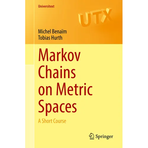 Markov Chains on Metric Spaces: A Short Course - Paperback