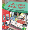 City Streets Are for People - Hardcover