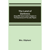 The Land of Darkness: Along with Some Further Chapters in the Experiences of the Little Pilgrim - Paperback