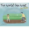 The World Can Wait - For Dad's - Hardcover