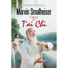 Marvin Smalheiser Legacy with Tai Chi - Paperback